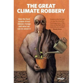 The Great Climate Robbery: How the Food System Drives Climate Change and What We Can Do about It - Paperback
