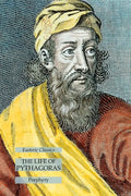 The Life of Pythagoras: Esoteric Classics - Paperback