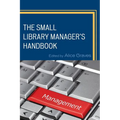 The Small Library Manager's Handbook - Paperback