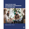 Practicum and Internship Experiences in Counseling - Paperback