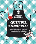 ¡Que Viva La Cocina! Recetas Caseras Y Fáciles Para Todos Los Bolsillos / Hoorayfor Cooking! Easy Homemade Recipes for All Budgets - Paperback