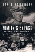 Nimitz's Bypass: Pacific War Volume 2 - Paperback