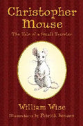 Christopher Mouse: The Tale of a Small Traveler - Paperback
