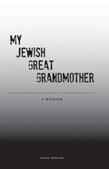 My Jewish Great Grandmother: Memoir - Paperback