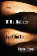If He Hollers Let Him Go - Paperback