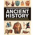 Children's Encyclopedia of Ancient History: Step Back in Time to Discover the Wonders of the Stone Age, Ancient Egypt, Ancient Greece, Ancient Rome, t - Hardcover
