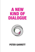A New Kind of Dialogue - Hardcover