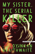 My Sister, the Serial Killer - Paperback