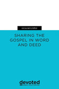 Go & Multiply: Sharing the Gospel in Word and Deed - Paperback