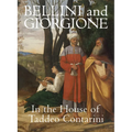 Bellini and Giorgione in the House of Taddeo Contarini - Hardcover