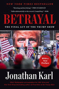Betrayal: The Final Act of the Trump Show - Paperback