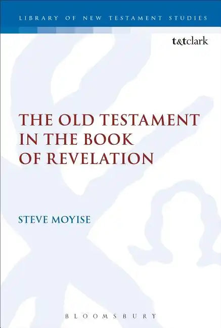 The Old Testament in the Book of Revelation - Paperback