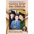 Turning Grief into Gratitude - Paperback