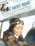 Talkin' about Bessie: The Story of Aviator Elizabeth Coleman - Hardcover