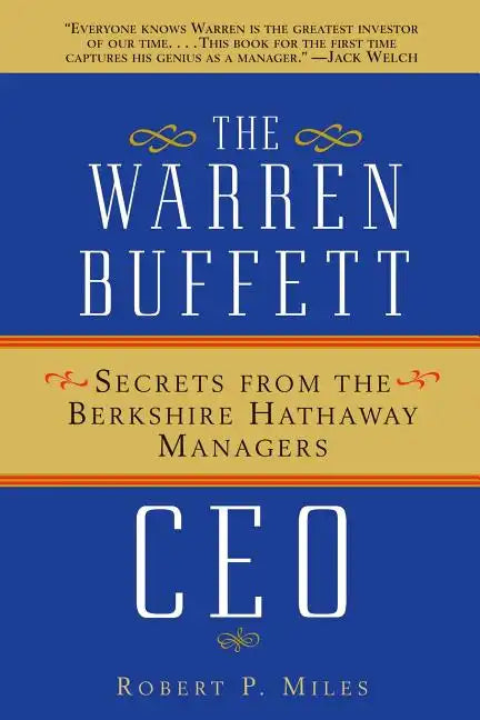 The Warren Buffett CEO: Secrets from the Berkshire Hathaway Managers - Paperback
