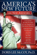 America's New Future: 100 New Answers - Paperback