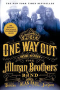 One Way Out: The Inside History of the Allman Brothers Band - Paperback