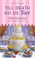 Till Death Do Us Tart: A Bakeshop Mystery - Paperback