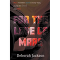 For the Love of Mars - Paperback
