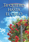 Te quiero hasta el cielo - Hardcover