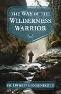 The Way of the Wilderness Warrior - Paperback