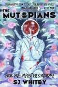 The Mutopians Book One: Imposter Syndrome - Paperback