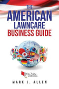 The American Lawncare Business Guide - Paperback