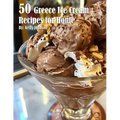 50 Greece Ice Cream Recipes for Home - Paperback