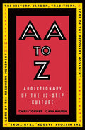 AA to Z: Addictionary to the 12-Step Culture - Paperback