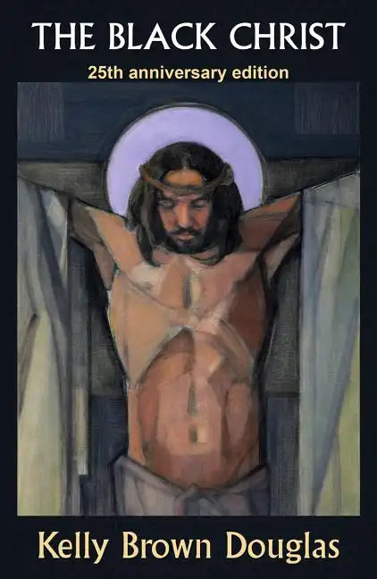 The Black Christ: 25th Anniversary Edition - Paperback