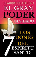 El Gran "PODER" Olvidado: Los 7 DONES del Espíritu Santo - Paperback