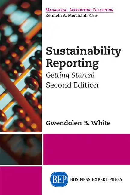 Sustainability Reporting: Getting Started, Second Edition - Paperback