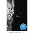Tending to Grace - Paperback