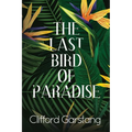 The Last Bird of Paradise - Paperback