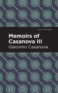 Memoirs of Casanova Volume III - Paperback