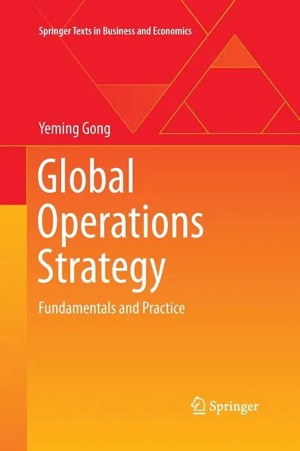 Global Operations Strategy: Fundamentals and Practice - Paperback