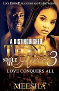 A Distinguished Thug Stole My Heart 3: Love Conquers All - Paperback