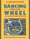Dancing with the Wheel - Paperback