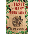 The Taste of Many Mountains - Paperback