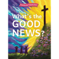 What's the Good News?: A Toddler Theology Book about the Gospel - Board Book