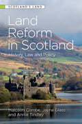 Land Reform in Scotland: History, Law and Policy - Paperback