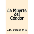 La Muerte del Condor (Spanish Edition) - Paperback