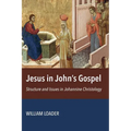 Jesus in John's Gospel: Structure and Issues in Johannine Christology - Paperback