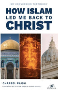 How Islam Led Me Back to Christ - Paperback