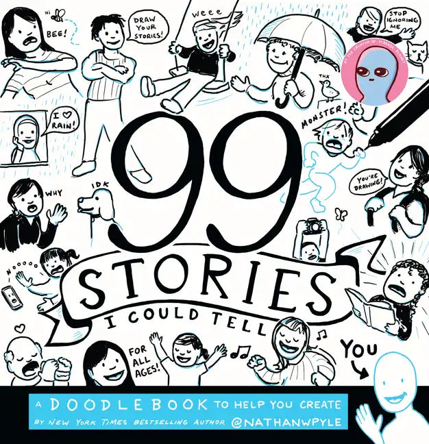 99 Stories I Could Tell: A Doodlebook to Help You Create - Paperback