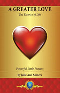 A Greater Love: The Essence of Life - Paperback