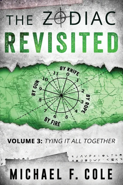 The Zodiac Revisited: Tying It All Together - Paperback