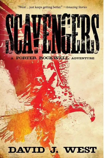 Scavengers: A Porter Rockwell Adventure - Paperback