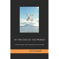 At the End of the World: A Fractal Meta-Loco Narrative in Eb Major - Paperback