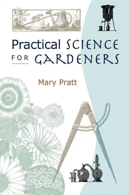 Practical Science for Gardeners - Paperback